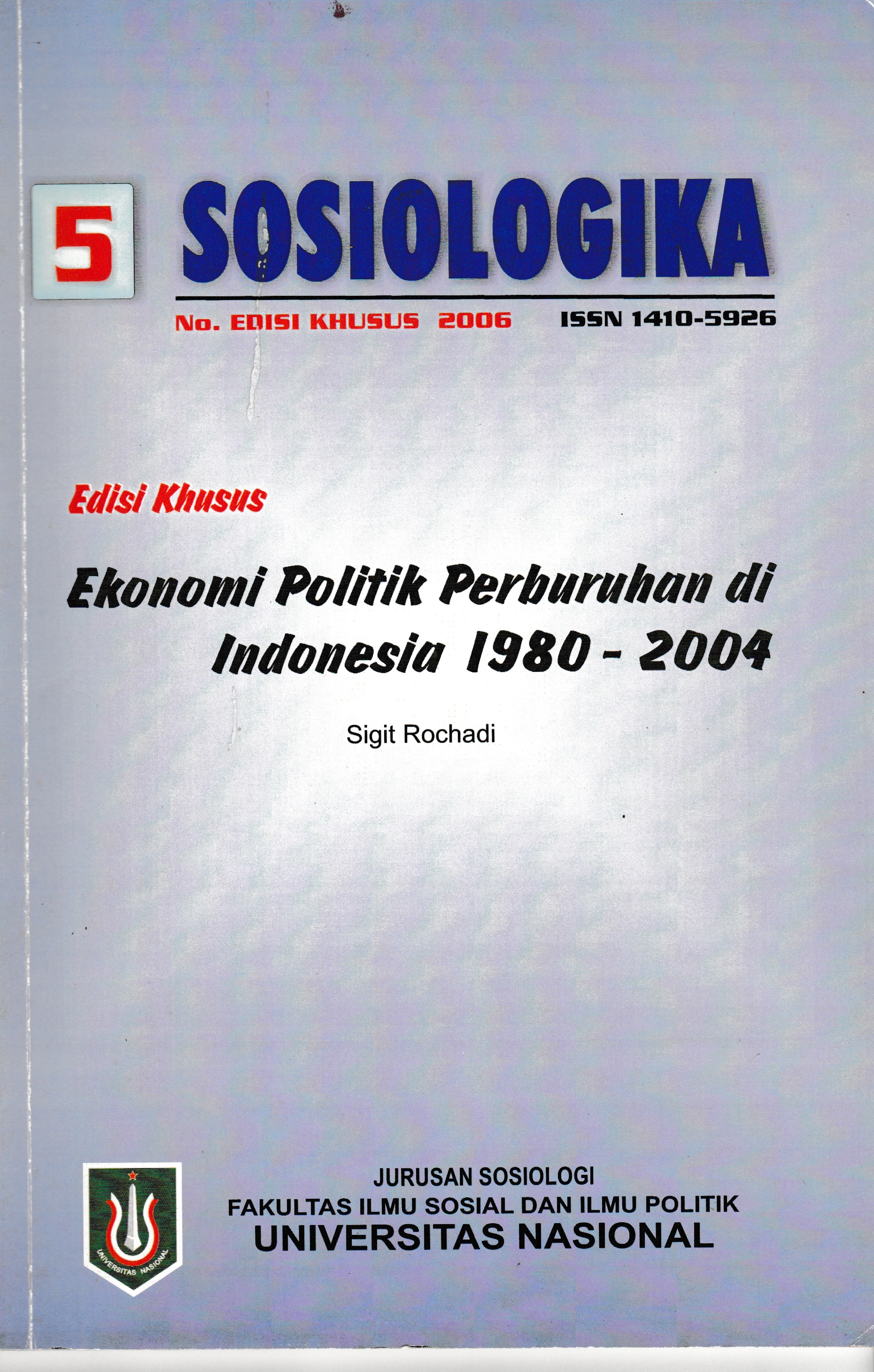					Lihat No 5 (2006): Edisi Khusus Ekonomi Politik Perburuhan di Indonesia
				